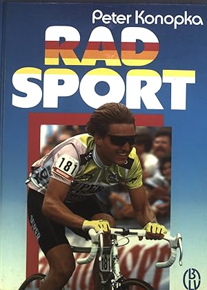 Seller image for Radsport : Der Ratgeber fr Ausrstung, Technik, Training, Ernhrung, Wettkampf u. Medizin. for sale by books4less (Versandantiquariat Petra Gros GmbH & Co. KG)