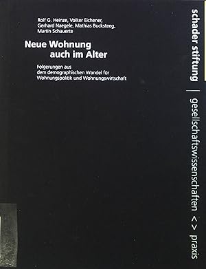 Seller image for Neue Wohnung auch im Alter : Folgerungen aus dem demographischen Wandel fr Wohnungspolitik und Wohnungswirtschaft. for sale by books4less (Versandantiquariat Petra Gros GmbH & Co. KG)