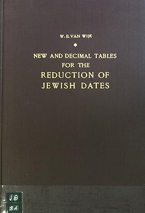 Bild des Verkufers fr New and decimal tables for the Reduction of Jewish Dates. zum Verkauf von books4less (Versandantiquariat Petra Gros GmbH & Co. KG)