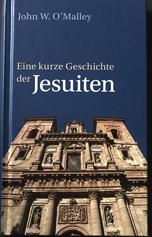 Seller image for Eine kurze Geschichte der Jesuiten. for sale by books4less (Versandantiquariat Petra Gros GmbH & Co. KG)