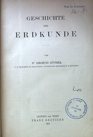 Imagen del vendedor de Geschichte der Erdkunde. Die Erdkunde ; T. 1 a la venta por books4less (Versandantiquariat Petra Gros GmbH & Co. KG)