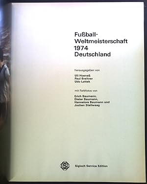 Bild des Verkufers fr Fuball-Weltmeisterschaft : 1974 Deutschland. zum Verkauf von books4less (Versandantiquariat Petra Gros GmbH & Co. KG)