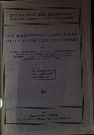 Imagen del vendedor de Die allgemeinen Grundlagen der Kultur der Gegenwart; Die Kultur der Gegenwart. Des Gesamtwerkes Teil I, Abteilung I, Lieferung I; a la venta por books4less (Versandantiquariat Petra Gros GmbH & Co. KG)