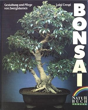 Seller image for Bonsai : Gestaltung und Pflege von Zwergbumen. for sale by books4less (Versandantiquariat Petra Gros GmbH & Co. KG)