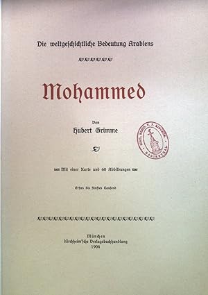 Seller image for Mohammed. Die weltgeschichtliche Bedeutung Arabiens. Weltgeschichte in Krakterbildern. for sale by books4less (Versandantiquariat Petra Gros GmbH & Co. KG)