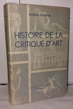 Immagine del venditore per HIstoire de la critique d'art venduto da Librairie Albert-Etienne