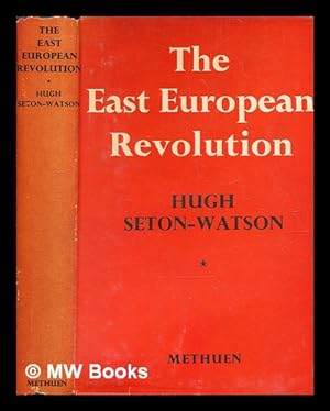 Immagine del venditore per The East European revolution / (by) Hugh Seton-Watson venduto da MW Books Ltd.