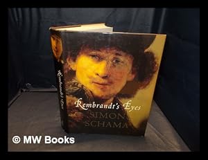 Image du vendeur pour Rembrandt's eyes / Simon Schama mis en vente par MW Books Ltd.