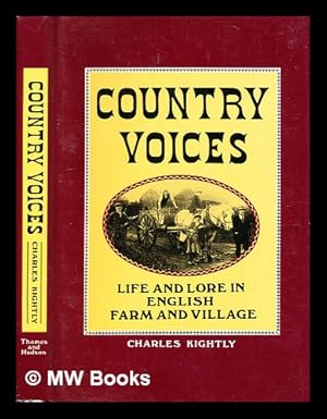 Bild des Verkufers fr Country voices : life and lore in farm and village / [interviews by] Charles Kightly zum Verkauf von MW Books Ltd.