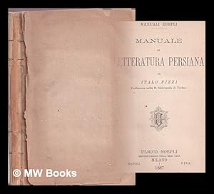 Immagine del venditore per Manuale di letteratura persiana di italo pizzi venduto da MW Books Ltd.