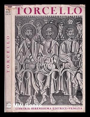 Seller image for Torcello / conferenze tenute a Ca' Foscari ad iniziativa del Comitato per la celebrazioni del XIII centenario della fondazione della Basilica di S Maria Assunta di Torcello e del R Istituto Superiore di Economia e Commercio di Venezia / ; M Brunetti for sale by MW Books Ltd.