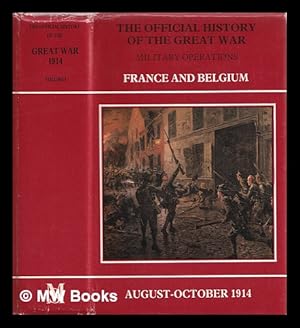 Bild des Verkufers fr Military operations - France and Belgium, 1914 zum Verkauf von MW Books Ltd.