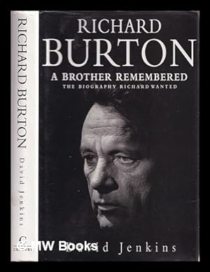 Image du vendeur pour Richard Burton : a brother remembered mis en vente par MW Books Ltd.