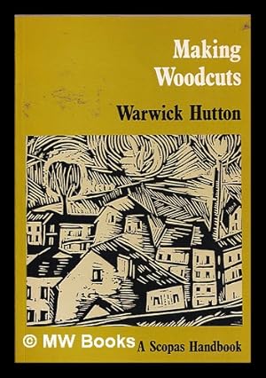 Seller image for Making woodcuts for sale by MW Books Ltd.