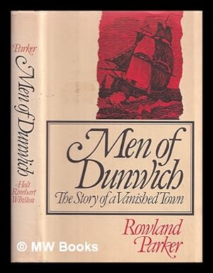 Seller image for Men of Dunwich : the story of a vanished town for sale by MW Books Ltd.