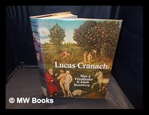 Seller image for The paintings of Lucas Cranach / Max J. Friedlnder & Jakob Rosenberg for sale by MW Books Ltd.