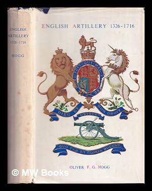 Bild des Verkufers fr English artillery, 1326-1716 : being the history of artillery in this country prior to the formation of the Royal Regiment of Artillery zum Verkauf von MW Books Ltd.