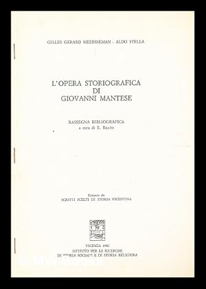 Immagine del venditore per L'opera storiografica di Giovanni Mantese : con rassegna bibliografica di Ermenegildo Reato venduto da MW Books Ltd.