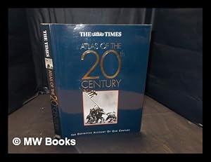 Imagen del vendedor de The Times atlas of the 20th century / edited by Richard Overy a la venta por MW Books Ltd.