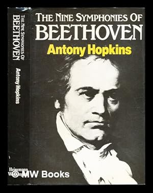 Seller image for The nine symphonies of Beethoven / Antony Hopkins for sale by MW Books Ltd.