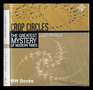 Immagine del venditore per Crop circles : the greatest mystery of modern times / Lucy Pringle venduto da MW Books Ltd.