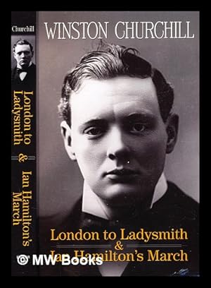 Bild des Verkufers fr London to Ladysmith & Ian Hamilton's March zum Verkauf von MW Books Ltd.