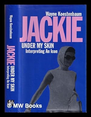 Seller image for Jackie under my skin : interpreting an icon for sale by MW Books Ltd.