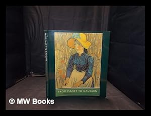 Bild des Verkufers fr From Manet to Gauguin: masterpieces from Swiss private collections, catalogue of an exhibition held 30 June - 8 October 1995 at the Royal Academy of Arts, London / Dorothy Kosinski, Joachim Pissarro and Maryanne Stevens zum Verkauf von MW Books Ltd.