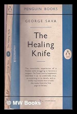 Seller image for The healing knife : a surgeon's destiny for sale by MW Books Ltd.