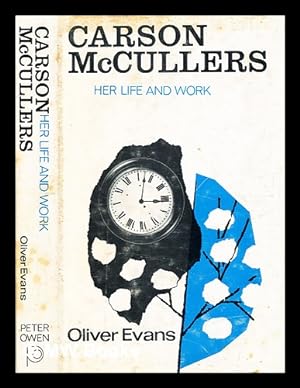 Seller image for Carson McCullers : her life and work / [by] Oliver Evans for sale by MW Books Ltd.