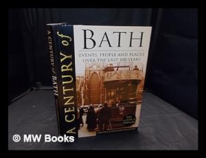 Bild des Verkufers fr A century of Bath / David & Jonathan Falconer zum Verkauf von MW Books Ltd.