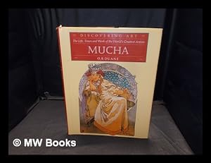 Seller image for Discovering art: the life, times and work of the world's greatest artists: Mucha for sale by MW Books Ltd.