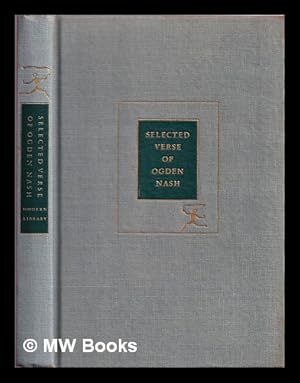 Seller image for The selected verse of Ogden Nash for sale by MW Books Ltd.