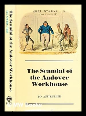Seller image for The scandal of the Andover Workhouse / (by) Ian Anstruther for sale by MW Books Ltd.