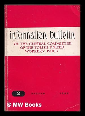 Bild des Verkufers fr Central Committee of the Polish United Workers' Party: Information Bulletin: No. 2: February, 1969 zum Verkauf von MW Books Ltd.