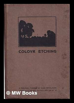 Imagen del vendedor de Colour etching. : A practical treatise / by Hugh Paton a la venta por MW Books Ltd.