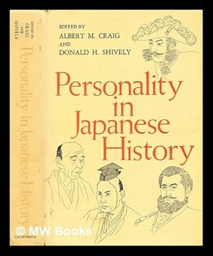 Bild des Verkufers fr Personality in Japanese history / introduced and edited by Albert M. Craig and Donald H. Shively zum Verkauf von MW Books Ltd.