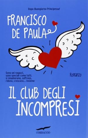 Seller image for Il club degli incompresi for sale by WeBuyBooks