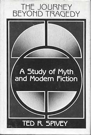 Bild des Verkufers fr The Journey Beyond Tragedy: A Study Of Myth And Modern Fictione zum Verkauf von Charing Cross Road Booksellers