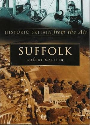 Bild des Verkufers fr Suffolk (Historic Britain from the Air S.) zum Verkauf von WeBuyBooks
