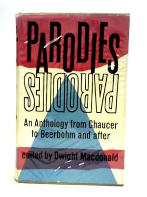 Seller image for Parodies: An Anthology from Chaucer to Beerbohm and After for sale by World of Rare Books