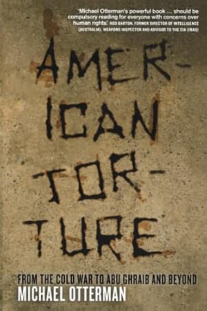 Seller image for American Torture: From the Cold War to Abu Ghraib and Beyond for sale by WeBuyBooks