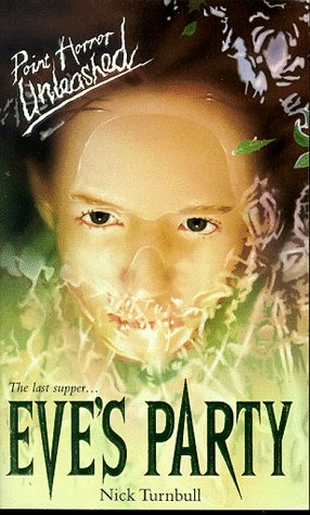 Seller image for Eve's Party (Point Horror Unleashed S.) for sale by WeBuyBooks