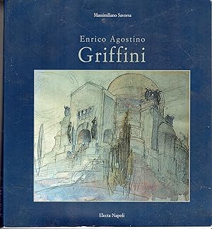 Seller image for Enrico Agostino Griffini : la casa, il monumento, la citta for sale by Messinissa libri