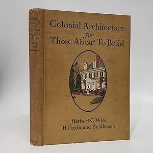 Seller image for Colonial Architecture For Those About To Build for sale by Commonwealth Book Company, Inc.