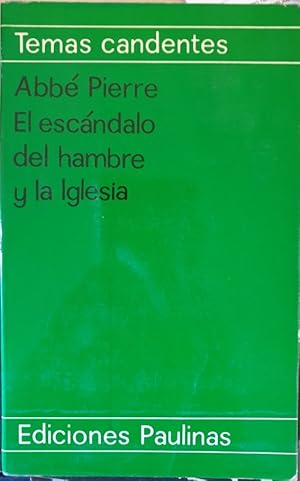 EL ESCANDALO DEL HAMBRE Y LA IGLESIA.