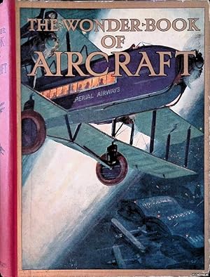 Imagen del vendedor de The Wonder Book of Aircraft a la venta por Klondyke