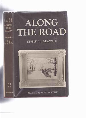 Image du vendeur pour Along the Road ---by Jessie Beattie ---a signed Copy mis en vente par Leonard Shoup