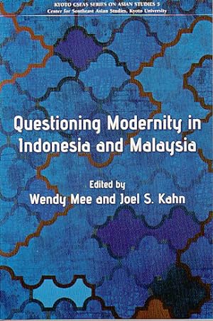 Bild des Verkufers fr Questioning Modernity in Indonesia and Malaysia. zum Verkauf von Asia Bookroom ANZAAB/ILAB