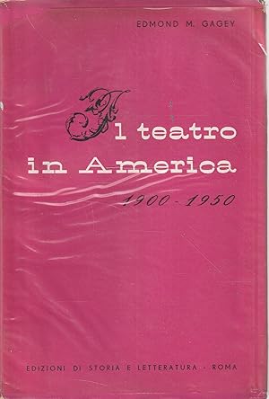 Il teatro in America 1900-1950